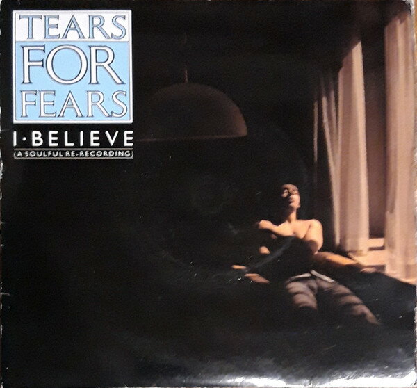 쥳ɥƥ ŷԾŹ㤨֡š۱7" Tears For Fears I Believe (A Soulful Re-Recording PLUS11 Mercury, Mercury /00080פβǤʤ493ߤˤʤޤ