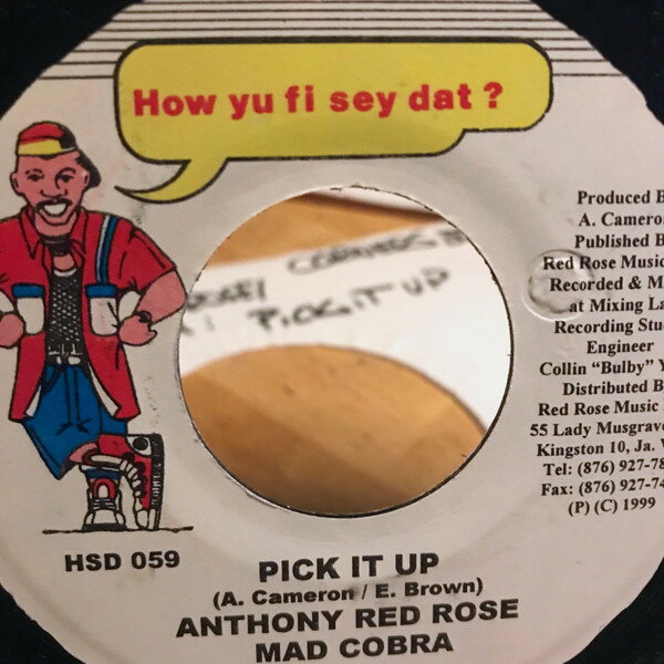 【中古】ジャマイカ7&quot; Anthony Red Rose, Mad Cobra Pick It Up HSD059 How Yu Fi Sey Dat ? /00080