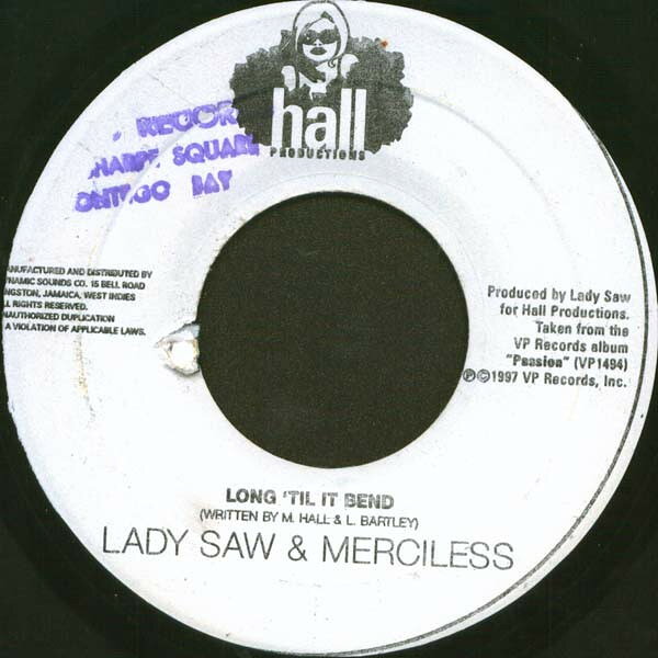 ジャマイカ7" Lady Saw &amp; Merciless Long Til It Bend NONE Hall Productions /00080