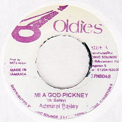 【中古】ジャマイカ7" Admiral Bailey Mi A God Pickney 5FM8048 Sonic Sounds Oldies /00080