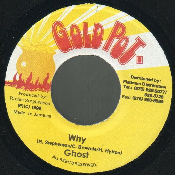 【中古】ジャマイカ7" Ghost Why NONE Gold Pot /00080