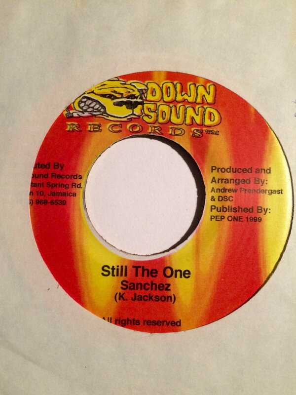 【中古】ジャマイカ7" Sanchez Still The One none Down Sound Records /00080