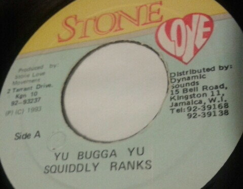 ジャマイカ7" Squidly Ranks Yu Bugga Yu none Stone Love /00080