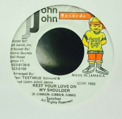 【中古】ジャマイカ7" Sanchez Rest Your Love On My Shoulder NONE John John Records /00080