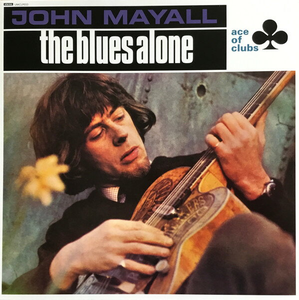 【新品】LP John Mayall The Blues Alone UMCLP033 Ace Of Clubs /00260