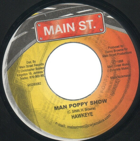 【中古】ジャマイカ7" Hawkeye / Danny Browne Man Poppy Show / Heavy Metal MSDB0062 Main St. /00080