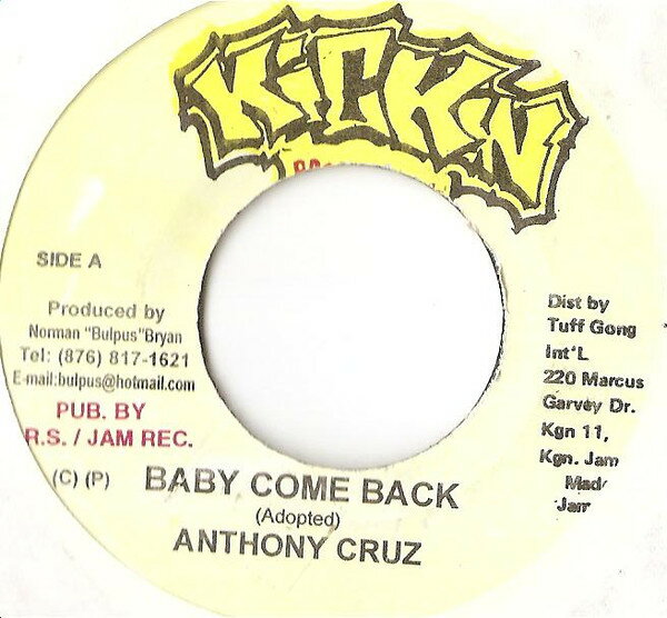 【中古】ジャマイカ7&quot; Anthony Cruz Baby Come Back NONE Kickin Productions /00080