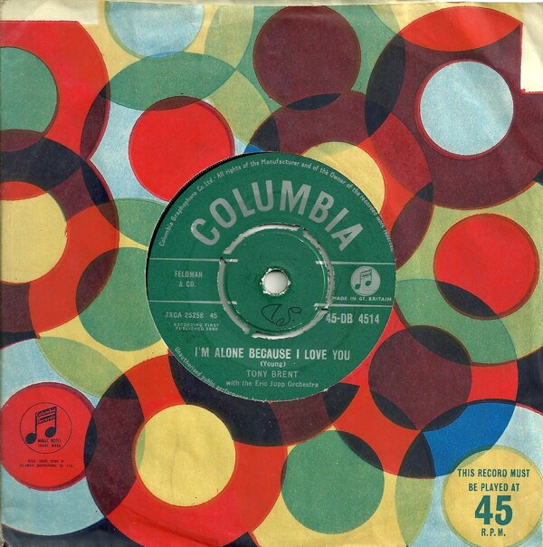 【中古】7” Tony Brent, The Eric Jupp &amp; Hi Im Alone Because I Love You 45DB4514 Columbia /00080