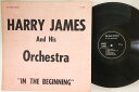 【中古】米LP Harry James In The Beginning LP1206 BIG BAND ARCHIVES /00260