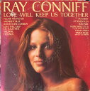 【中古】米LP Ray Conniff Love Will Keep Us Together KC33884 COLUMBIA /00260
