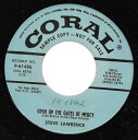 【中古】米7" Steve Lawrence Open Up The Gates Of Mercy / My Impression Of Janie 961486 Coral /00080