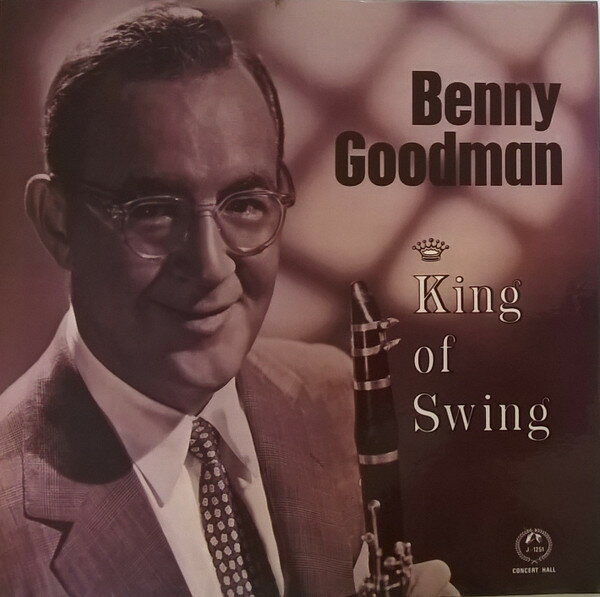 【中古】英LP Benny Goodman King Of Swing SJS1251 Concert Hall, Concert Hall, Concert Hall /00260