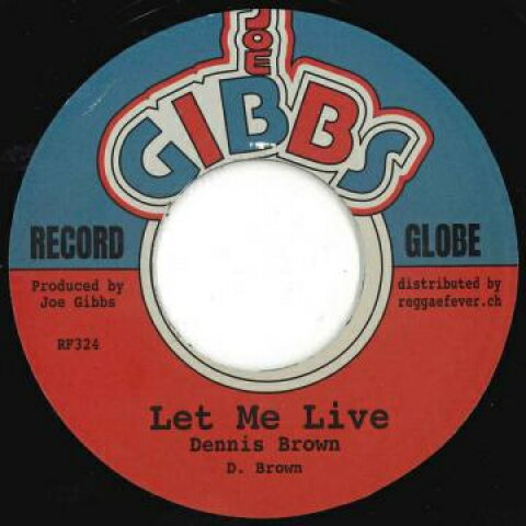・アーティスト Dennis Brown ・タイトル Let Me Live / Version ・レーベル・型番 Joe Gibbs/Reggae Fever EU RF324 ・フォーマット 7インチレコード ・コンディション(盤) 新...