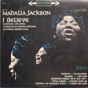 【中古】米LP Mahalia Jackson I Believe CS8349 COLUMBIA /00260