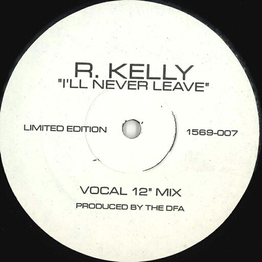 【中古】米12" R. Kelly Ill Never Leave 1569007 NOT ON LABEL /00250 【中古】米12" R. Kelly Ill Never Leave 1569007 NOT ON LABEL /00250