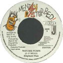 【中古】ジャマイカ7" Elephant Man Watchie Pumps none Mentally Disturbed Vinyls /00080