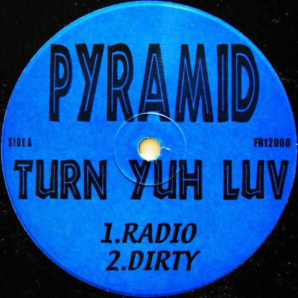 【中古】米12" PYRAMID Turn Yuh Luv / Ride FR12000 Not On Label /00250