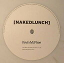 【新品】英12" Kevin Mcphee Version One (Coloured Vinyl) / Its what She Wants; P2 NL014 Naked Lunch UK /00240