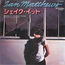 【中古】7" Ian Matthews Shake It / Slip Away VIP2694 ROCKBURGH /00080