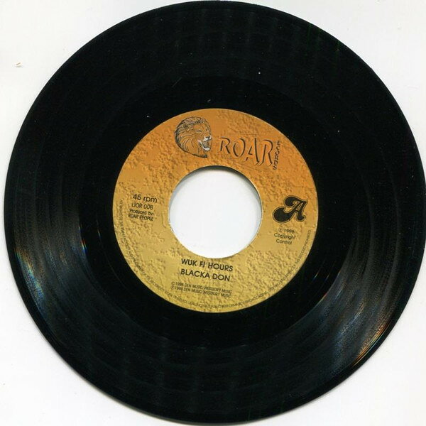 7” Blacka Don / Judge Dready Wuk Fi Hours / Gyal Dem Want LIOR006 Roar Records /00080