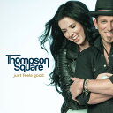 【中古】輸入CD Thompson Square Just Feels Good SC76657 Stoney Creek Records /00110