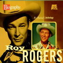【中古】米CD Roy Rogers A&E Biography 724349785120 A&E Biography /00110