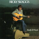 【中古】米CD Ricky Skaggs Family And Friends ROUNDERCD0151 Rounder Records /00110