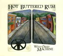 【中古】米CD Hot Buttered Rum Well-Oiled Machine HAR025 Harmonized Records /00110