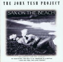 【中古】米CD John Tesh Project Sax On The Beach 345782 GTS Records /00110