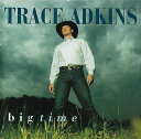 【中古】米CD Trace Adkins Big Time 724385585623 Capitol Nashville /00110