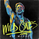 【中古】米CD Kip Moore Wild Ones B001994102 MCA Nashville /00110