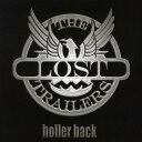 【中古】米CD Lost Trailers Holler Back 88697092592 BNA Entertainment /00110