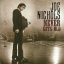 【中古】米CD Joe Nichols Never Gets Old 538299902 Red Bow Records /00110