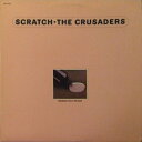 【中古】米LP Crusaders Scratch MCA37072 MCA /00260