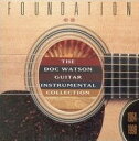 【中古】米CD Doc Watson Foundation: Doc Watson Guitar Instrumental Collecti SUGCD3916...