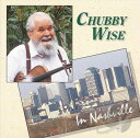【中古】米CD Chubby Wise In Nashville PRC1031 Pinecastle Records /00110