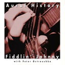 【中古】輸入CD Fiddlin Johnny Aural History NONE Makoche Music /00110