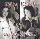 【中古】米CD Kathy Kallick My Mothers Voice CCCD0201 Copper Creek Records /00110