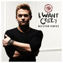 【中古】欧CD Hunter Hayes I Want Crazy 7567866931 Atlantic /00110