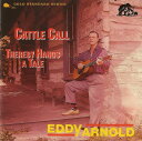 【中古】独CD Eddy Arnold Cattle Call ・ Thereby Hangs A Tale BCD15441 Bear Family Reco...