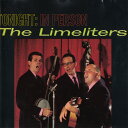 【中古】加CD Limeliters Tonight: In Person 22722R RCA /00110