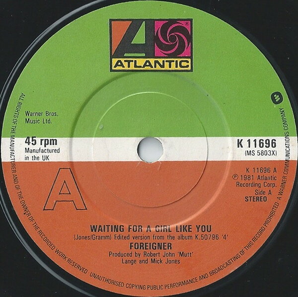 7” Foreigner Waiting For A Girl Like You K11696 Atlantic /00080