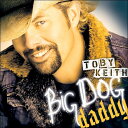 【中古】CD Toby Keith Big Dog Daddy SDN007 Show Dog Nashville /00110