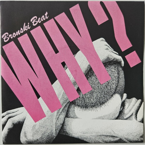 【中古】英7&quot; Bronski Beat Why? BITE2 Forbidden Fruit, London Records /00080