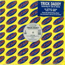 【中古】米12" Trick Daddy Lets Go / Down Wit Da South 093348 Slip-N-Slide Records /00250