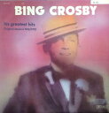 【中古】仏LP Bing Crosby His Greatest Hits - Original Sessions 1946/1952 30CV1356 Mus...