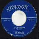 【中古】米7" Bill Darnel With Frank Weir And His Orchestra My Little Mother / Tell Me More 451632 LONDON /00080