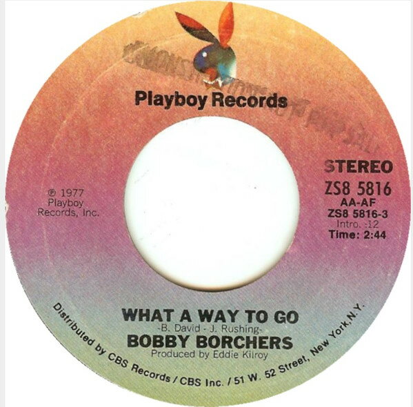 【中古】米7" Bobby Borchers What A Way To Go ZS85816 Playboy Records /00080
