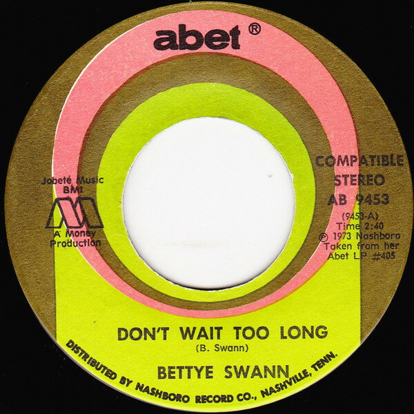 【中古】米7&quot; Bettye Swann Dont Wait Too Long AB9453 Abet /00080