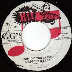 【中古】ジャマイカ7” Gregory Isaacs Why Did You Leave NONE GGs Records /00080